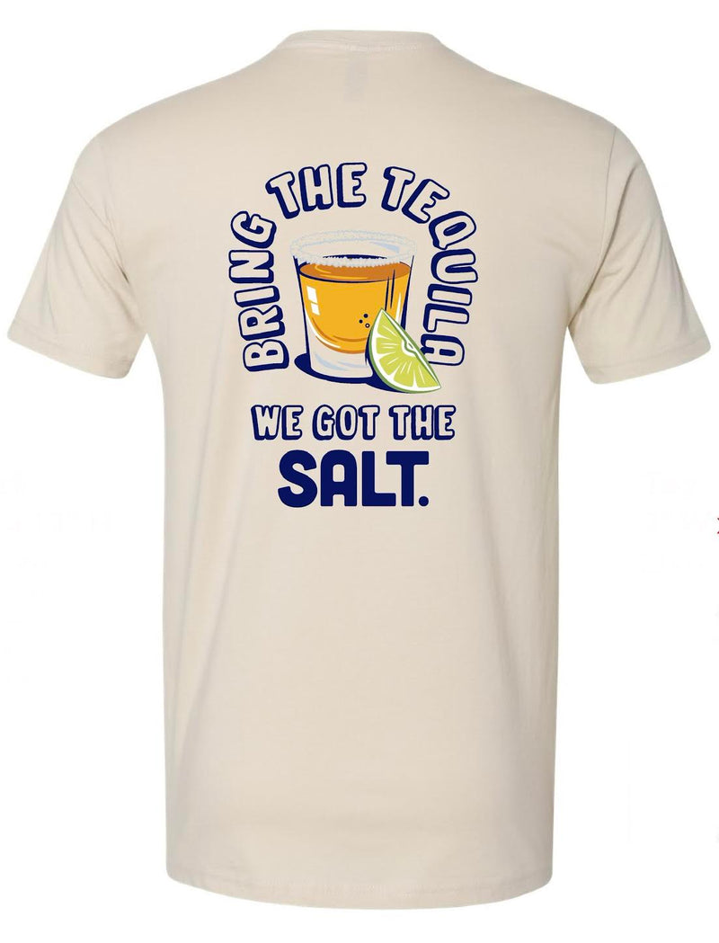 We Got the Salt. Short Sleeve Tee