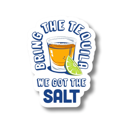 We Got The Salt. Premium Sticker